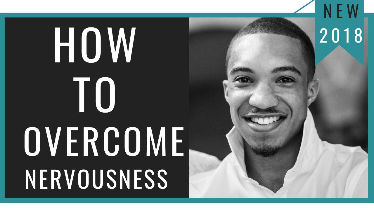 How To Overcome Nervousness