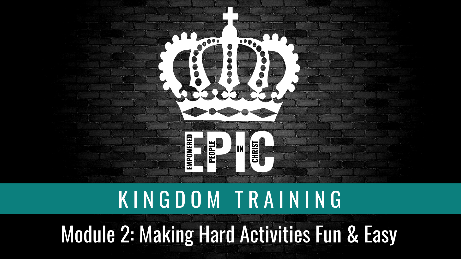 ELX Module 2: Making Hard Activities Fun & Easy